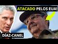 Miguel Díaz-Canel explica quem é o líder atacado pelos Estados Unidos