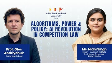 Algorithm, Power & Policy: The AI Revolution in Competition Law | Oles Andriychuk & Nidhi Singh