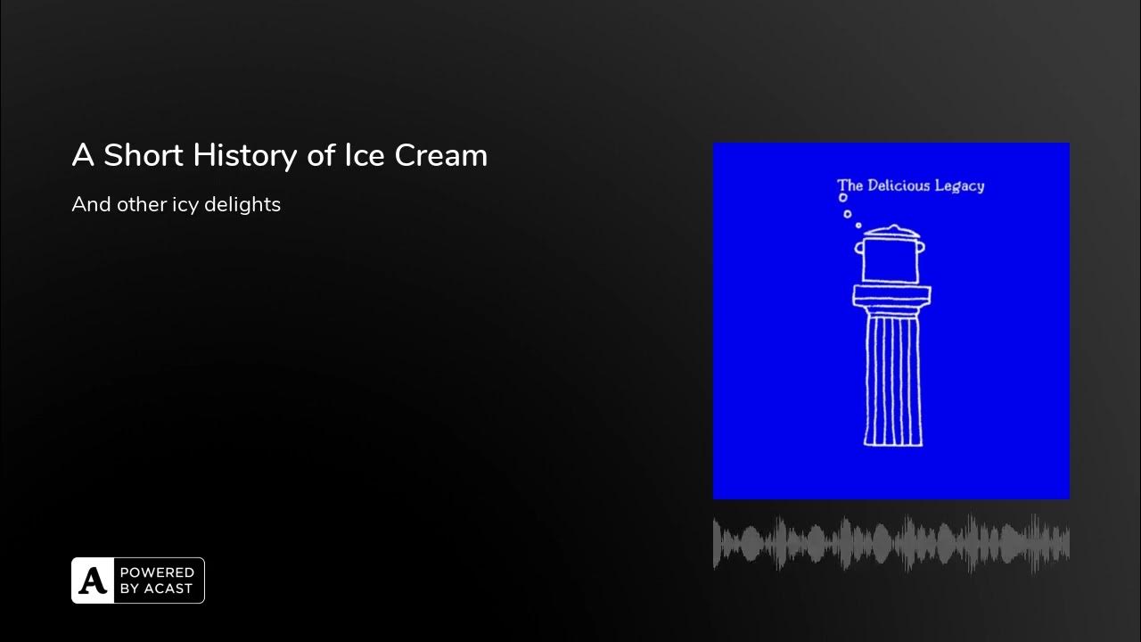 A Short History of Ice Cream YouTube