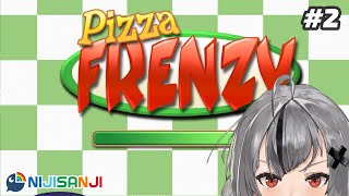 [Pizza Frenzy] Hari Ini Selesai! #2 [NIJISANJI]