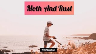 Moth And Rust - Jason Piquette |Lyrics