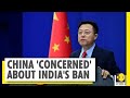 Beijing's first reaction to India's ban on 59 Chinese apps | India-China | WION News
