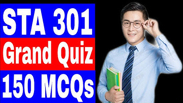 STA 301 Grand Quiz Solved / Correct Solution 💯/ Vu Midterm / Vu Grand Quiz Solution / Best Solution🔥