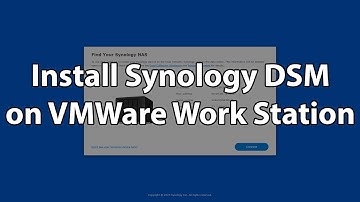 Install Synology DSM on vMWare Work Station