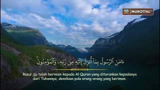 Bacaan Al-Quran Merdu 2 Ayat Terakhir Surat Al-Baqarah