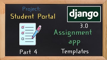 Django Student Portal - assignment app part 4  | 20