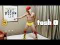 Is tosh ready to rumble  tosh0