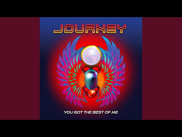 Journey - You got the best of me