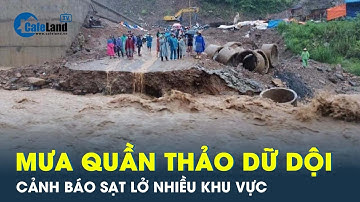 Cảnh báo lũ quét, sạt lở tại nhiều địa phương trên cả nước | CafeLand