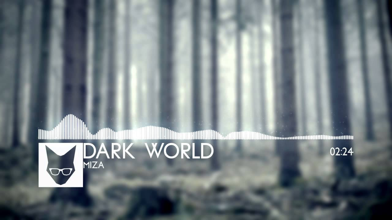 Miza  Dark World Original Mix