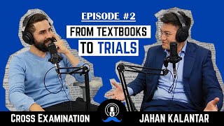 Cross Examination with Jahan Kalantar: From Textbooks to Trials (Ft. Wenjun Chen) (EP2)