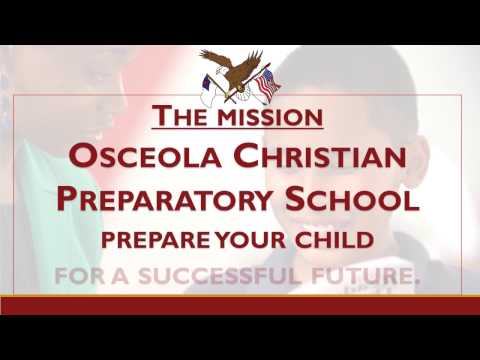 The Mission of Osceola Christian Preparatory School