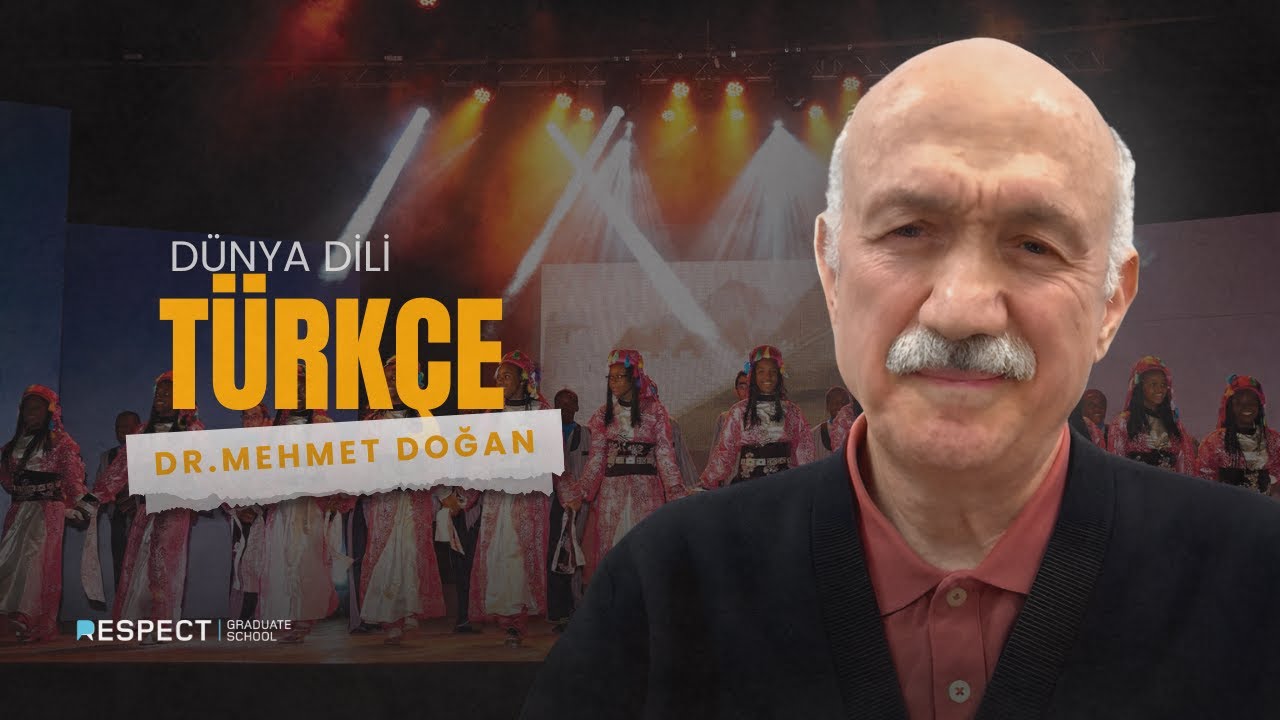İz Bırakanlar | Dünya Dili Türkçe | Dr. Mehmet Doğan