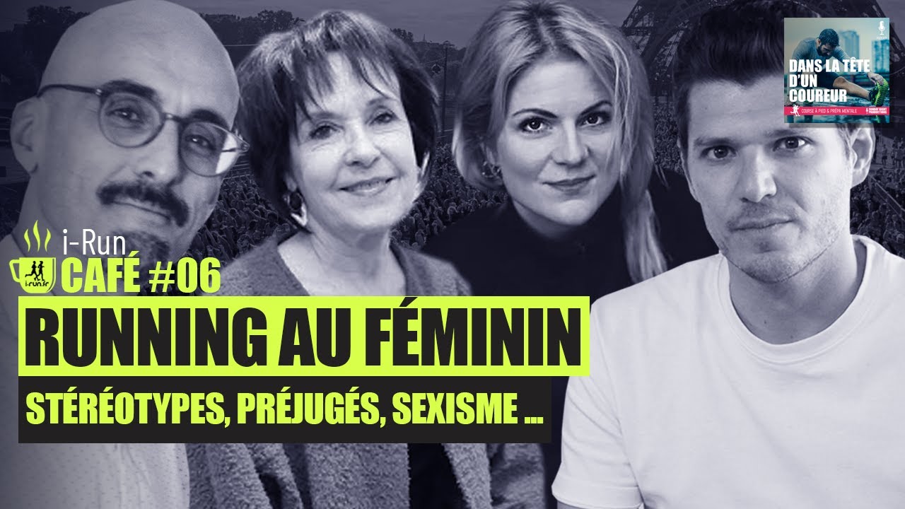 RUNNING AU FÉMININ: Stéréotypes, Préjugés, Sexisme ... - i-Run Café #06 - DLTDC