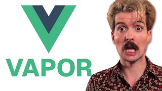 Vapor: The Future Of Vue