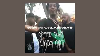 9AM in Calabasas - Playboi Carti (sped up/nightcore)