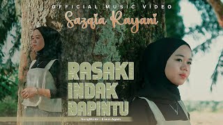 Sazqia Rayani - Rasaki Indak Bapintu (Official Music Video)