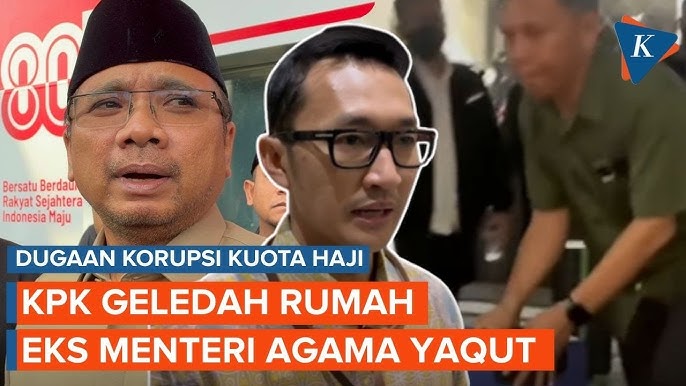 KPK Geledah Rumah Eks Menag Yaqut Terkait Kasus Kuota Haji - YouTube
