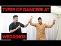 Types of dancers at brown weddings