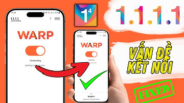Cách khắc phục lỗi 1111 VPN không kết nối | sửa lỗi 1111 warp không kết nối
