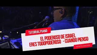 " TUTORIAL PIANO" | EL PODEROSO DE ISRAEL - ERES TODO PODEROSO | Album Pentecostés - Miel San Marcos chords
