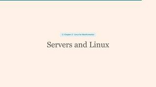 Servers and Linux for Bioinformatics - Why You Need Them