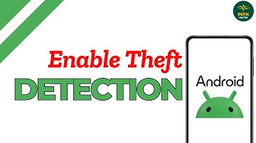How to Enable Theft Detection Lock in Android 15 ?