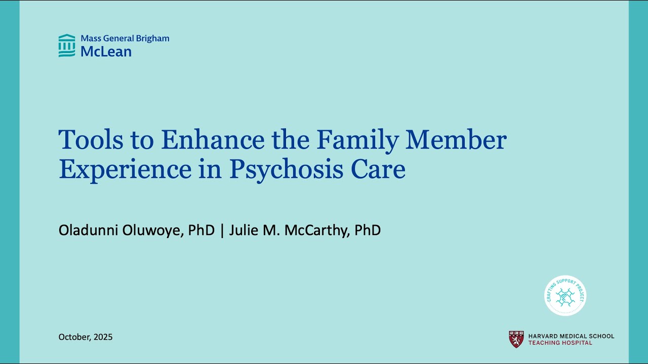 CSP 2025 Webinar 23 Tools to Enhance the Family Member Experience in Psychosis Care