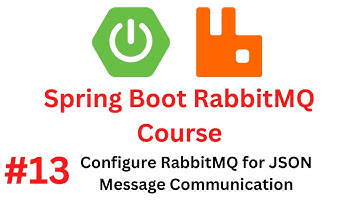 Spring Boot RabbitMQ Tutorial - #13 - Configure RabbitMQ for JSON Message Communication