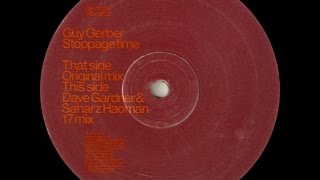 Miniatura del video "Guy Gerber ‎– Stoppage Time (Dave Gardner & Saharz Haoman 17 Mix)"