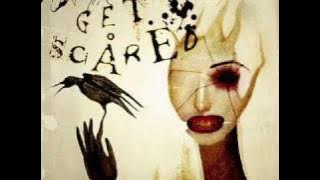 Get Scared - If Only She Knew Voodoo Like I Do