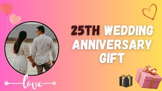 20 Best 25th wedding anniversary Special gift ideas | Gift Ideas For Silver Jubilee @MagicGiftLab