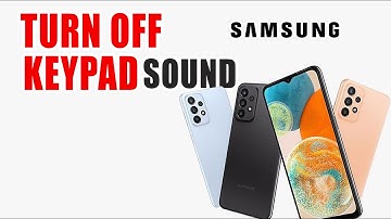 How To Turn Off Dialling Keypad Sound Samsung Galaxy A24