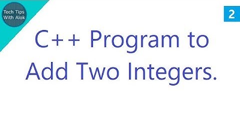 C++ Program to Add Two Integers