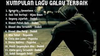Kumpulan Lagu Galau Indonesia