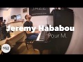 Capture de la vidéo Jeremy Hababou "Pour M." En Session Live Tsfjazz !