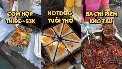 Tổng hợp ăn sập đồ ăn đường phố Trung Quốc- Phần 9 | Tạp Hóa Miu Miu