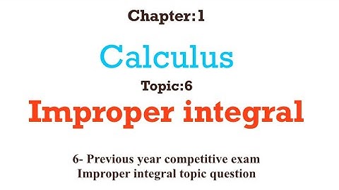 Improper integral ( calculus)- Tamil | poriyalaninpayanam