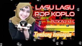 lagu lagu pop koplo tembang kenangan #laguviral