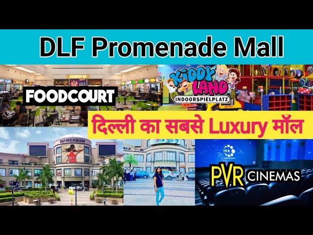 Best Mall Near Me, DLF Promenade Mall in 2023