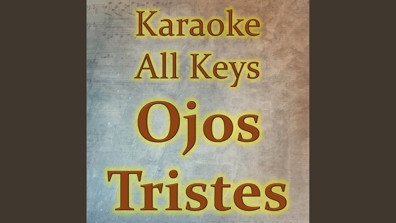 Ojos Tristes (Karaoke Version)