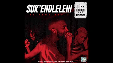 JOBE LONDON & Mphow69 feat. Kamo Manje