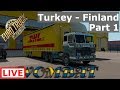 ETS2 1.33 - Roadtrip from Turkey to Finland, 5732 km in a Sisu - Part 1
