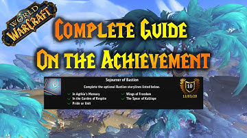 A Complete Guide on the Sojourner of Bastion Achievement in World of Warcraft