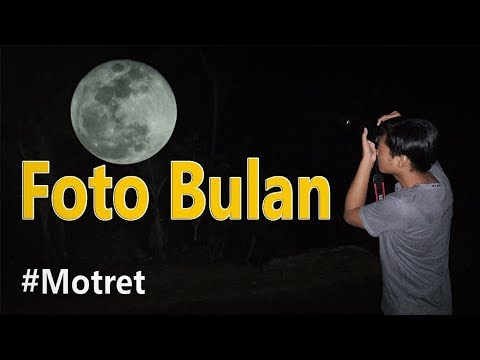 Video: Cara Memotret Bulan Pada Waktu Malam