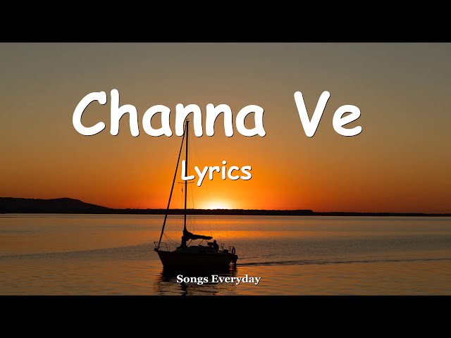 Channa Ve (Lyrics) - | Bhoot - Part One: The Haunted Ship | Songs Everyday class=