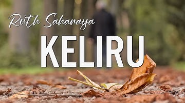 Ruth Sahanaya - Keliru || Lirik
