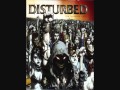 Disturbed - Overburdened