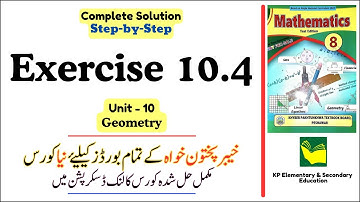 Exercise 10.4 Class 8 Maths KPK | Unit 10 - Geometry | KPK New Book