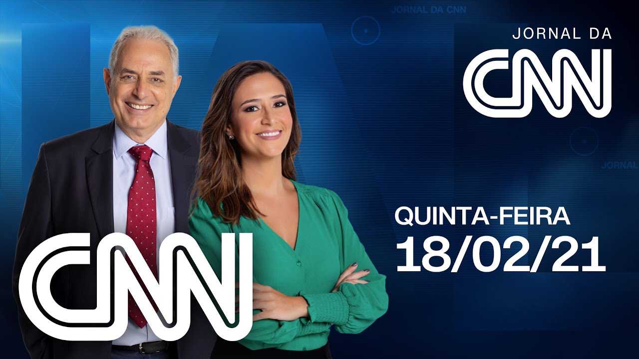 ⁣AO VIVO: JORNAL DA CNN - 18/02/2021